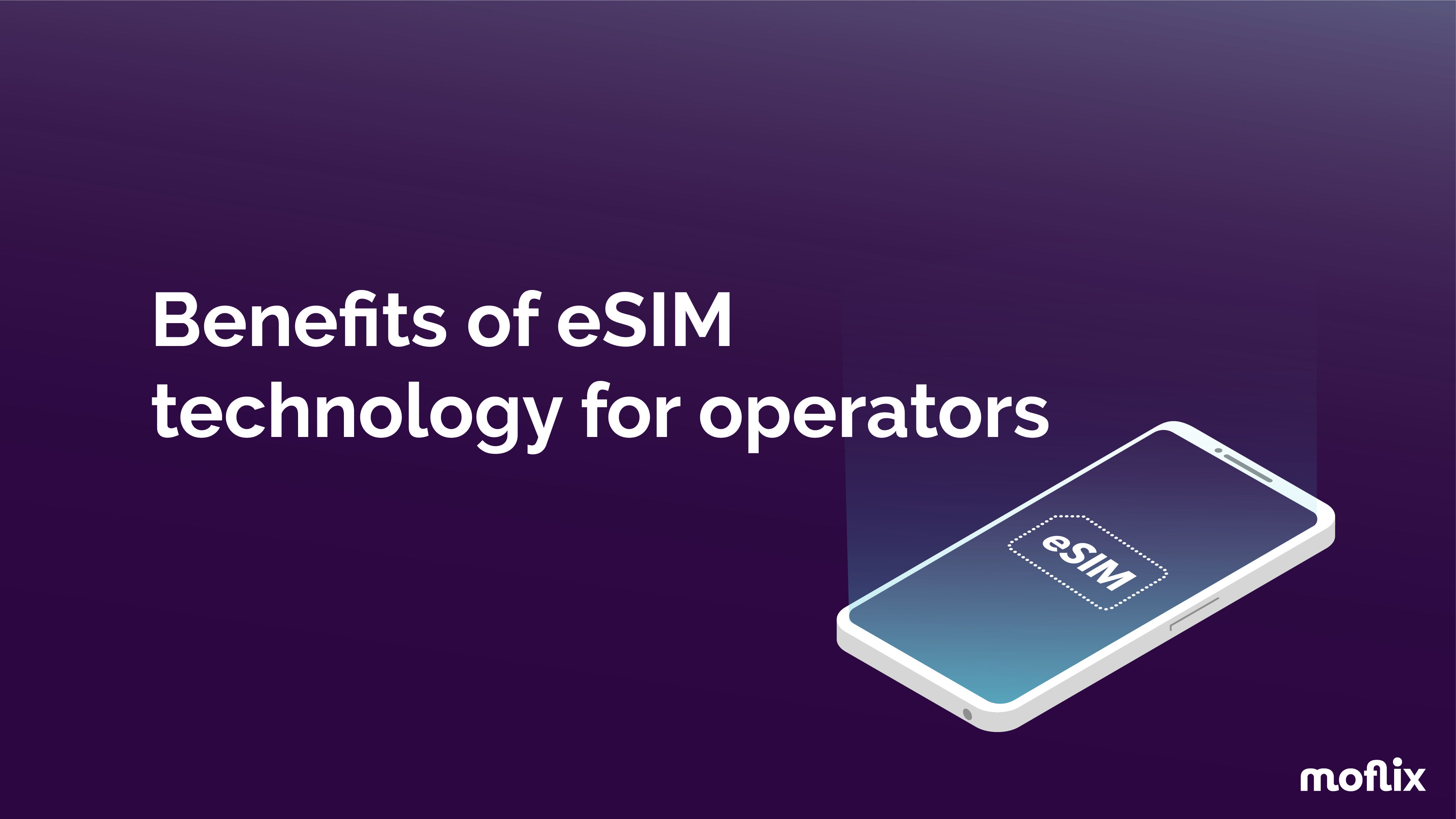 esim-benefits-operators